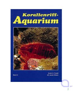 Das Korallenriff-Aquarium - Band 5